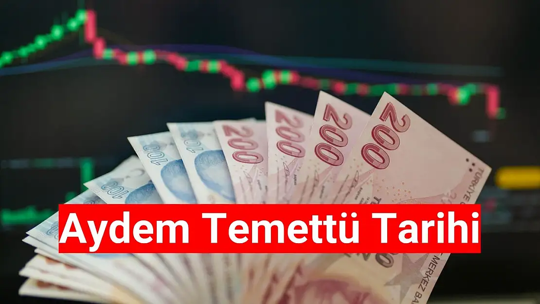 Aydem Enerji 2024 temettü ne zaman?