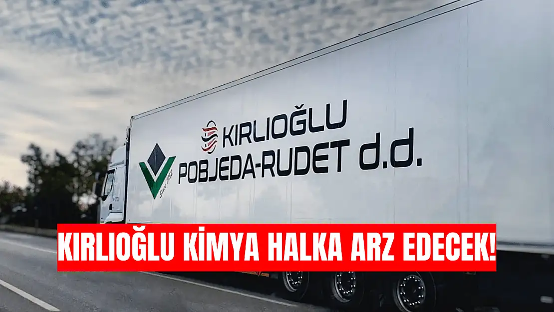 Kırlıoğlu Kimya halka arz ne zaman, kaç lot verir?