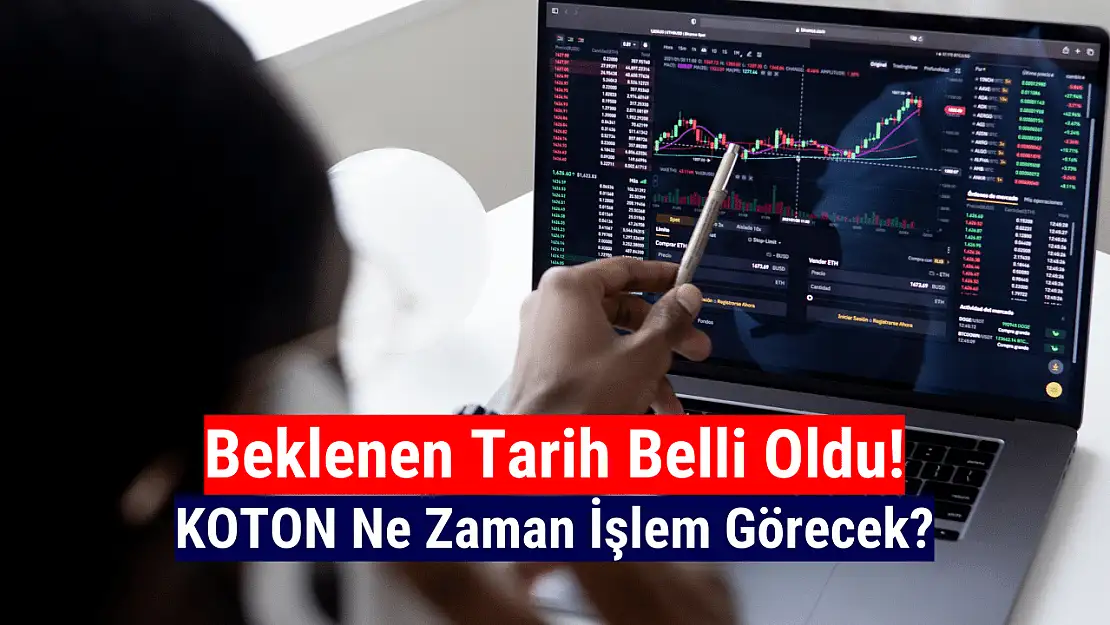 Koton borsada ne zaman işlem görecek?