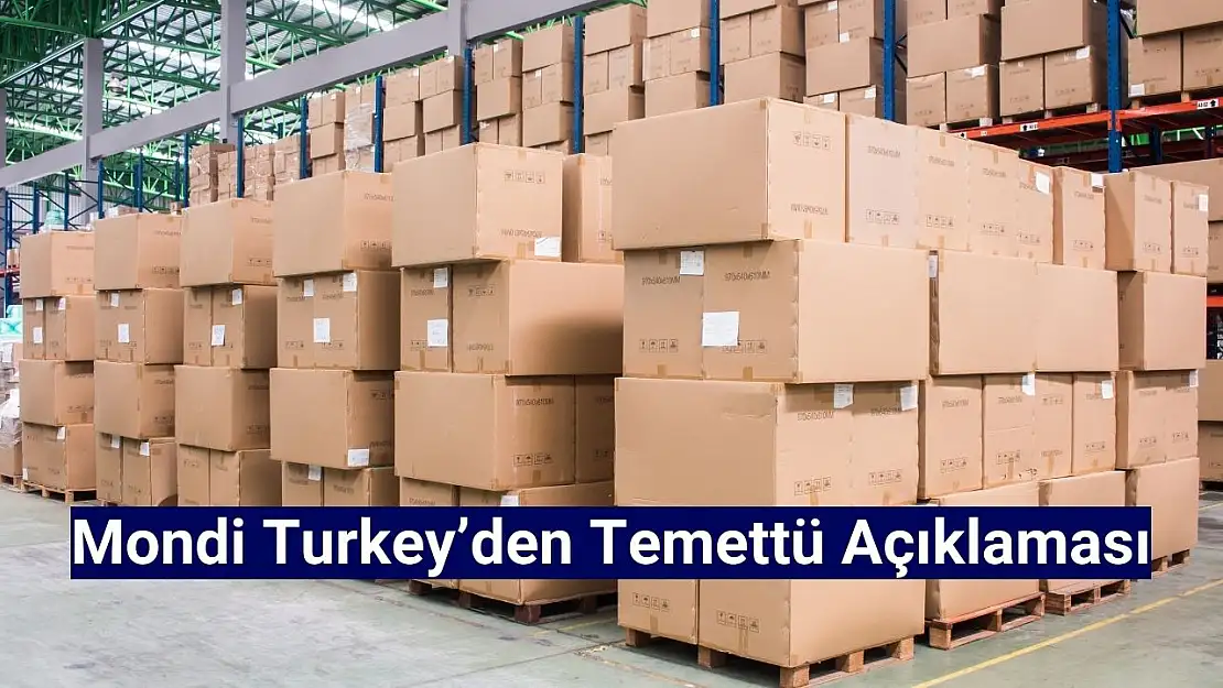 Mondi Turkey 2024 temettü önerisi açıklandı!