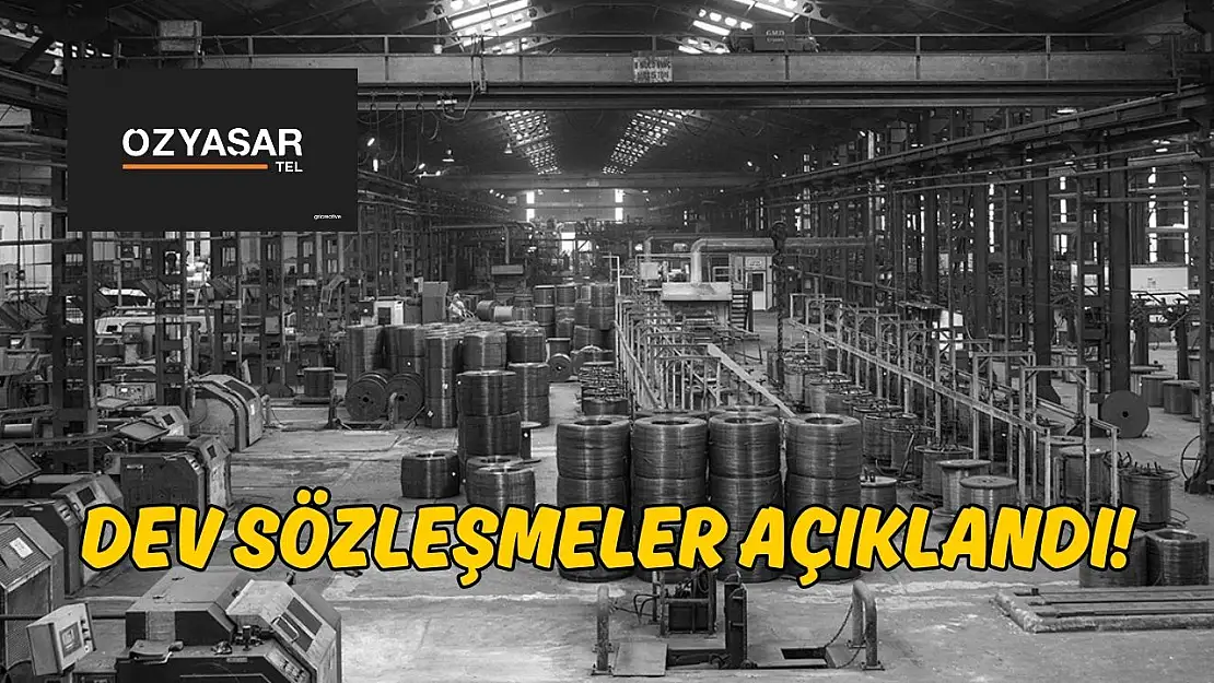 Özyaşar Tel (OZYSR) ve iştirakinden milyonluk iş anlaşması!