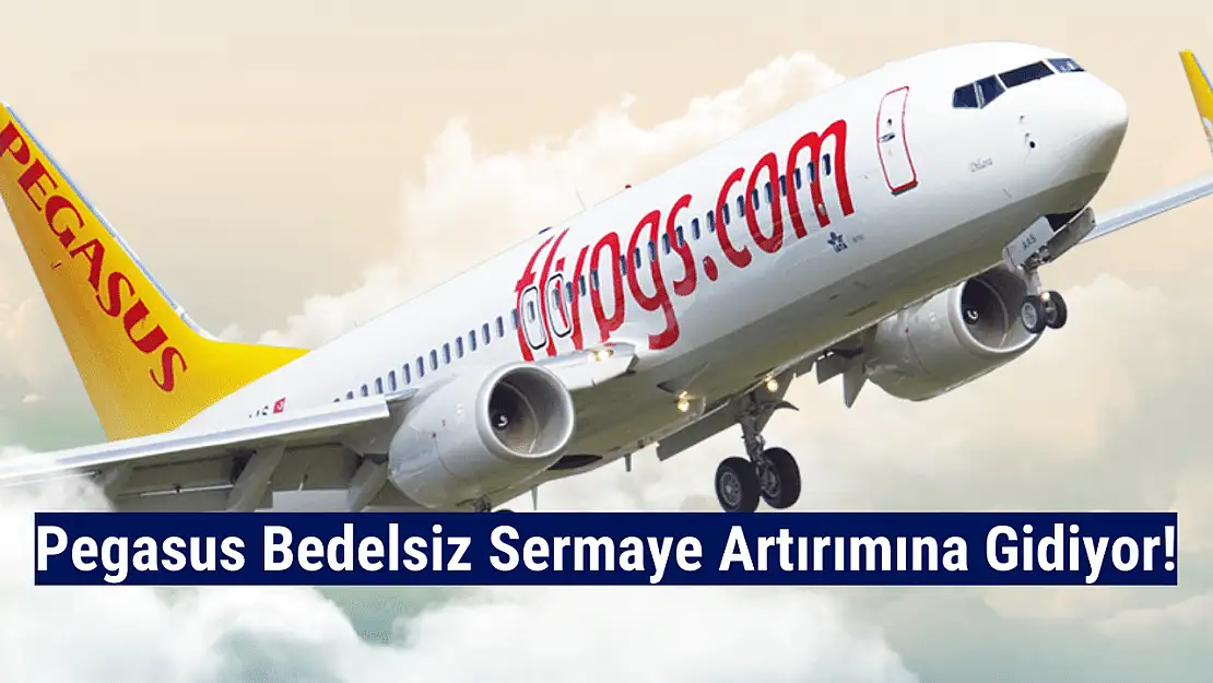 Pegasus bedelsiz ne zaman? PGSUS hisse ne zaman bölünecek?