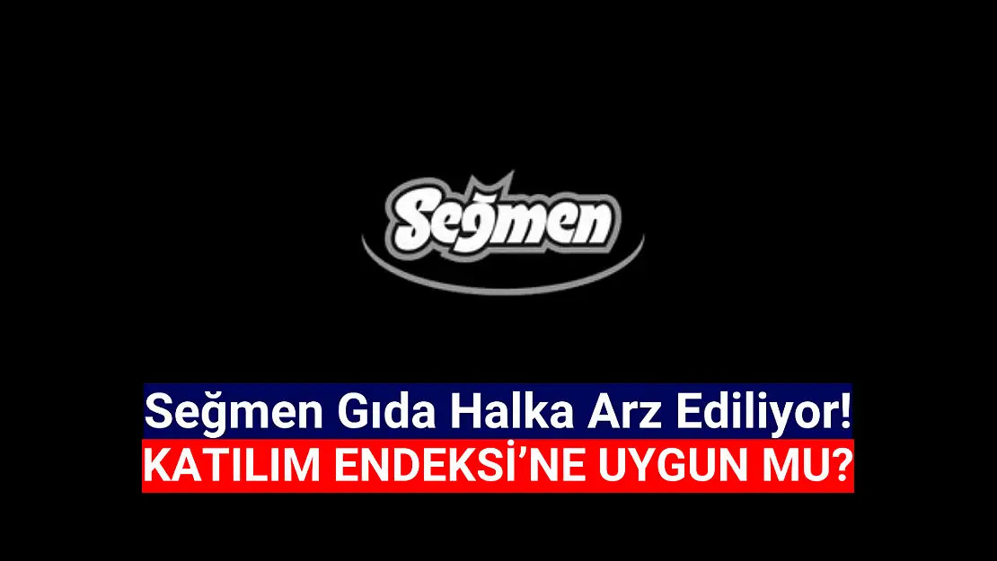 Seğmen Gıda katılım endeksine uygun mu?