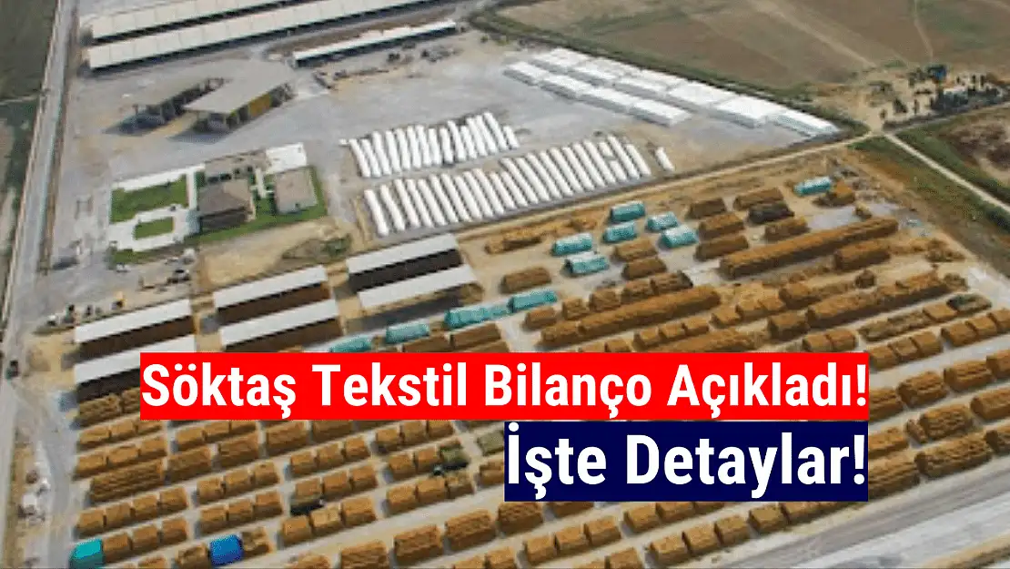 Söktaş Tekstil, 2023 yılında zarar etti!