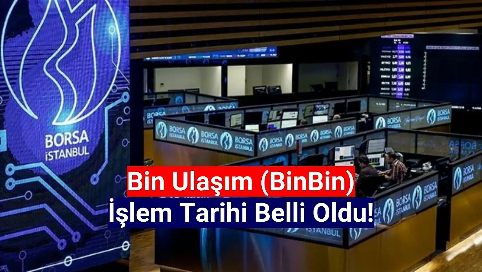 BinBin (BINBN) borsada ne zaman işlem görecek?