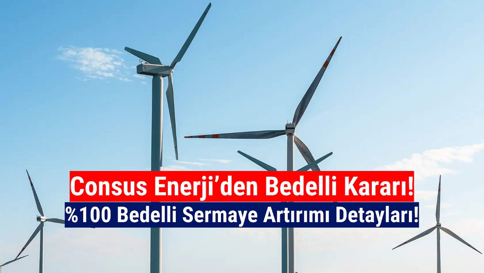 Consus Enerji (CONSE) bedelli sermaye artırımı ne zaman?