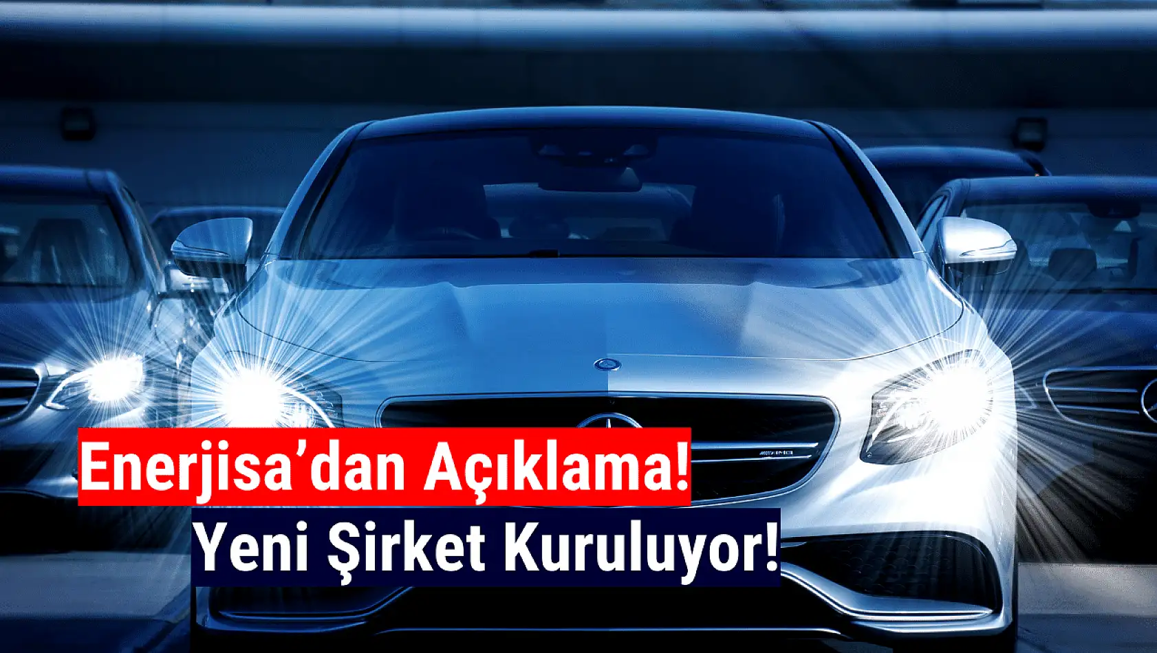 Enerjisa yeni şirket kurma kararı aldı!