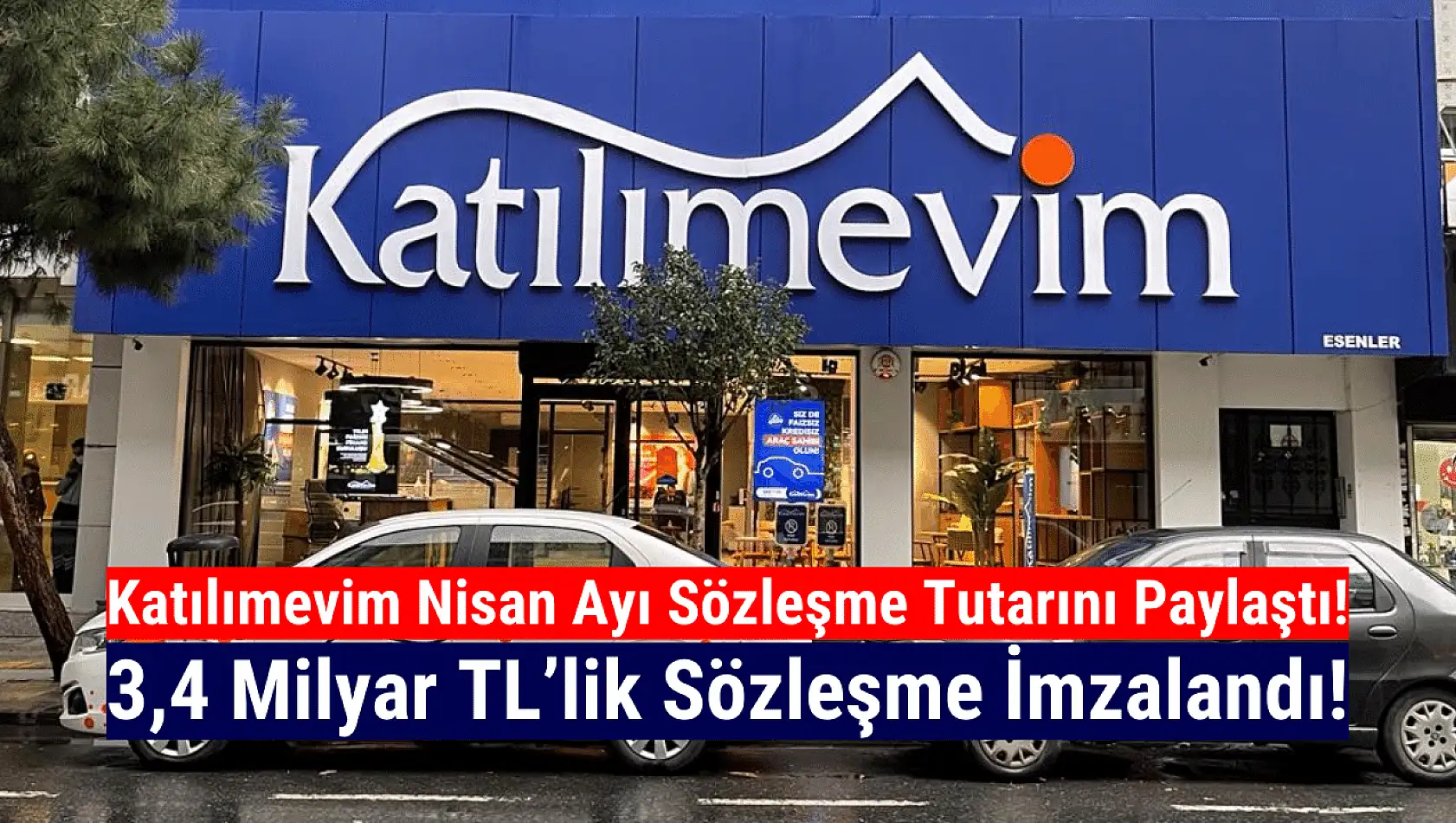 Katılımevim Nisan ayında 3,4 milyar TL'lik sözleşme imzaladı!