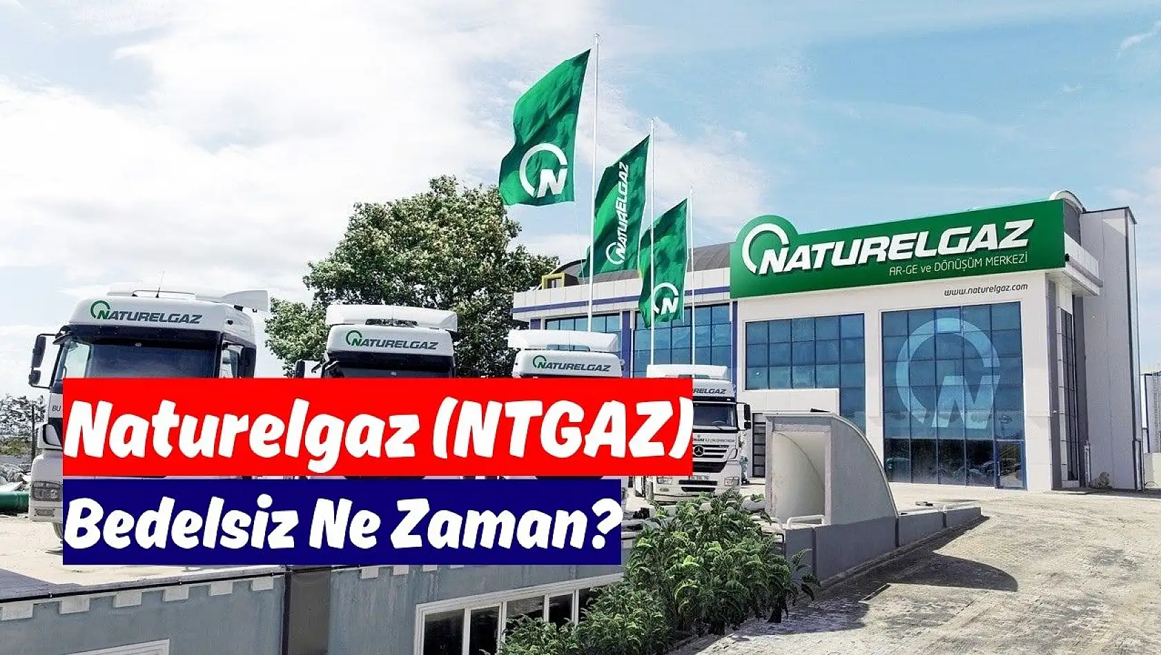 Naturelgaz (NTGAZ) bedelsiz ne zaman bölünecek?