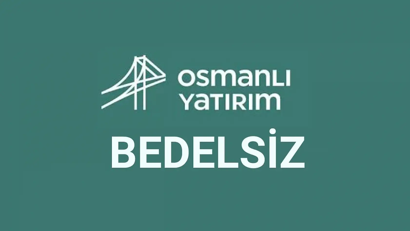 Osmanlı Yatırım (OSMEN) bedelsiz ne zaman bölünecek?