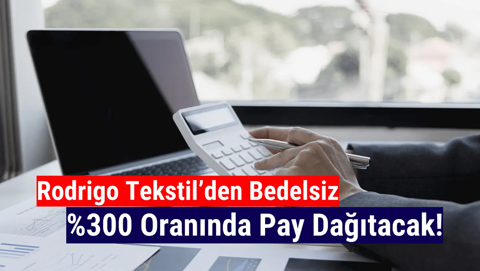 Rodrigo Tekstil bedelsiz ne zaman? RODRG ne zaman bölünecek?