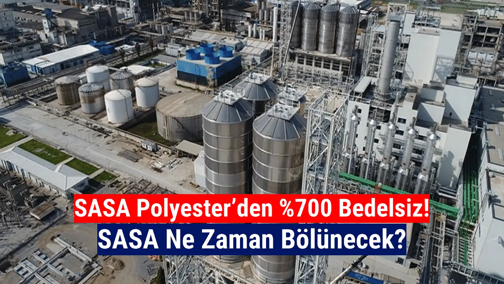 SASA bedelsiz ne zaman bölünecek 2024?